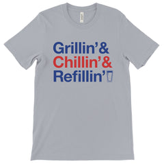 Grillin' Chillin' Refillin' (USA Colors) Tee