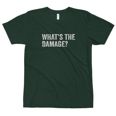 What's The Damage T-Shirt