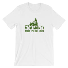 Mow Money Mow Problems Tee